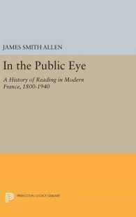 In the Public Eye : A History of Reading in Modern France, 1800-1940 (Princeton Legacy Library)