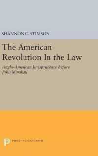 The American Revolution in the Law : Anglo-American Jurisprudence before John Marshall (Princeton Legacy Library)