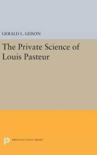 The Private Science of Louis Pasteur (Princeton Legacy Library