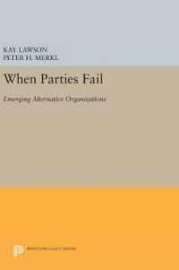 When Parties Fail : Emerging Alternative Organizations (Princeton Legacy Library)