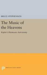 The Music of the Heavens : Kepler's Harmonic Astronomy (Princeton Legacy Library)