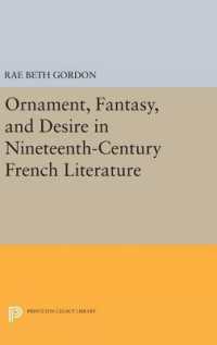 Ornament, Fantasy, and Desire in Nineteenth-Century French Literature (Princeton Legacy Library)