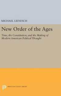New Order of the Ages : Time, the Constitution, and the Making of Modern American Political Thought (Princeton Legacy Library)