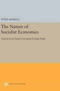 The Nature of Socialist Economics : Lessons from Eastern European Foreign Trade (Princeton Legacy Library)