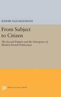 From Subject to Citizen : The Second Empire and the Emergence of Modern French Democracy (Princeton Legacy Library)