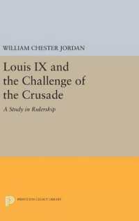 Louis IX and the Challenge of the Crusade : A Study in Rulership (Princeton Legacy Library)