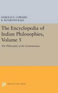 The Encyclopedia of Indian Philosophies, Volume 5 : The Philosophy of the Grammarians (Princeton Legacy Library)