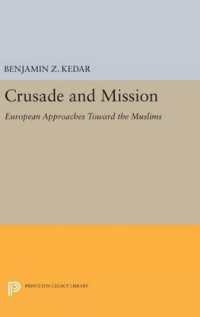 Crusade and Mission : European Approaches toward the Muslims (Princeton Legacy Library)