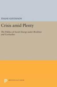 Crisis amid Plenty : The Politics of Soviet Energy under Brezhnev and Gorbachev (Princeton Legacy Library)