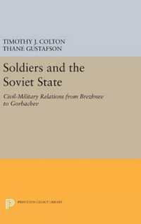 Soldiers and the Soviet State : Civil-Military Relations from Brezhnev to Gorbachev (Princeton Legacy Library)