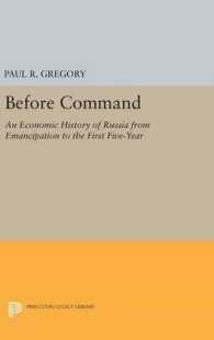 Before Command : An Economic History of Russia from Emancipation to the First Five-Year (Princeton Legacy Library)