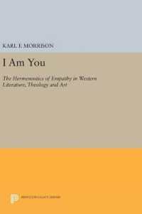I Am You : The Hermeneutics of Empathy in Western Literature, Theology and Art (Princeton Legacy Library)
