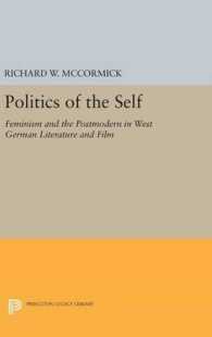 Politics of the Self : Feminism and the Postmodern in West German Literature and Film (Princeton Legacy Library)