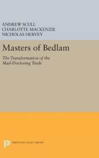 Masters of Bedlam : The Transformation of the Mad-Doctoring Trade (Princeton Legacy Library)