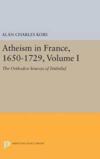 Atheism in France, 1650-1729, Volume I : The Orthodox Sources of Disbelief (Princeton Legacy Library)