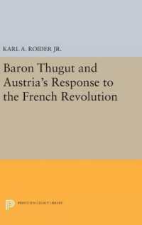 Baron Thugut and Austria's Response to the French Revolution (Princeton Legacy Library)