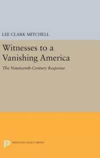 Witnesses to a Vanishing America : The Nineteenth-Century Response (Princeton Legacy Library)