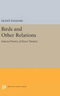 Birds and Other Relations : Selected Poetry of Dezsö Tandori (Princeton Legacy Library)