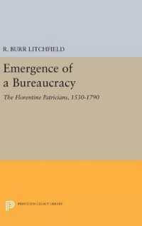 Emergence of a Bureaucracy : The Florentine Patricians, 1530-1790 (Princeton Legacy Library)