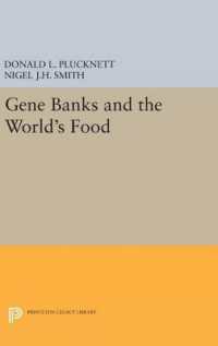 Gene Banks and the World's Food (Princeton Legacy Library)