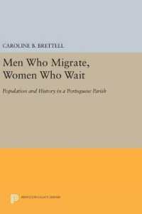 Men Who Migrate, Women Who Wait : Population and History in a Portuguese Parish (Princeton Legacy Library)
