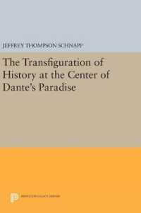 The Transfiguration of History at the Center of Dante's Paradise (Princeton Legacy Library)