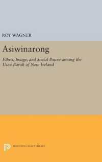 Asiwinarong : Ethos, Image, and Social Power among the Usen Barok of New Ireland (Princeton Legacy Library)