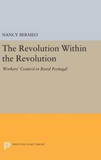 The Revolution within the Revolution : Workers' Control in Rural Portugal (Princeton Legacy Library)