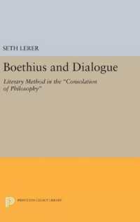Boethius and Dialogue : Literary Method in the Consolation of Philosophy (Princeton Legacy Library)
