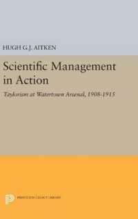 Scientific Management in Action : Taylorism at Watertown Arsenal, 1908-1915 (Princeton Legacy Library)
