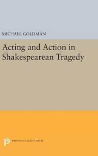Acting and Action in Shakespearean Tragedy (Princeton Legacy Library)