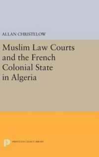 Muslim Law Courts and the French Colonial State in Algeria (Princeton Legacy Library)