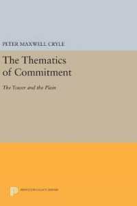 The Thematics of Commitment : The Tower and the Plain (Princeton Legacy Library)