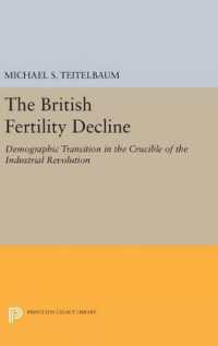 The British Fertility Decline : Demographic Transition in the Crucible of the Industrial Revolution (Princeton Legacy Library)