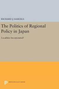 The Politics of Regional Policy in Japan : Localities Incorporated? (Princeton Legacy Library)