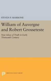 William of Auvergne and Robert Grosseteste : New Ideas of Truth in Early Thirteenth Century (Princeton Legacy Library)