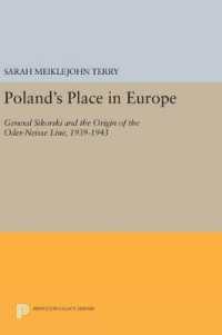 Poland's Place in Europe : General Sikorski and the Origin of the Oder-Neisse Line, 1939-1943 (Princeton Legacy Library)