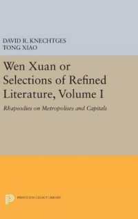 Wen Xuan or Selections of Refined Literature, Volume I : Rhapsodies on Metropolises and Capitals (Princeton Library of Asian Translations)