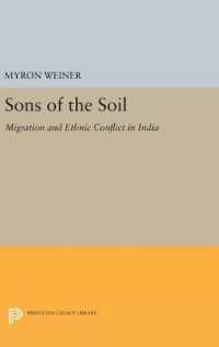 Sons of the Soil : Migration and Ethnic Conflict in India (Princeton Legacy Library)
