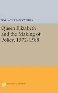Queen Elizabeth and the Making of Policy, 1572-1588 (Princeton Legacy Library)
