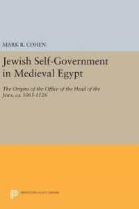 Jewish Self-Government in Medieval Egypt : The Origins of the Office of the Head of the Jews, ca. 1065-1126 (Princeton Legacy Library)