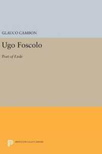 Ugo Foscolo : Poet of Exile (Princeton Legacy Library)
