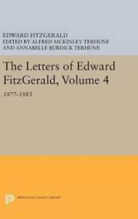 The Letters of Edward Fitzgerald, Volume 4 : 1877-1883 (Princeton Legacy Library)