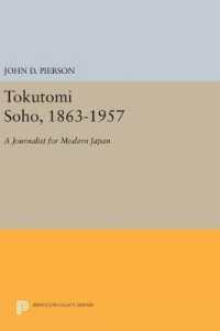 Tokutomi Soho, 1863-1957 : A Journalist for Modern Japan (Princeton Legacy Library)