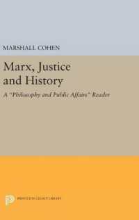 Marx, Justice and History : A Philosophy and Public Affairs Reader (Princeton Legacy Library)