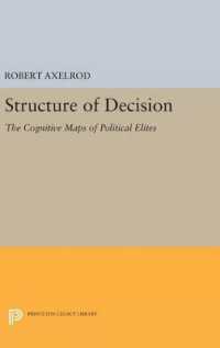 Structure of Decision : The Cognitive Maps of Political Elites (Princeton Legacy Library)