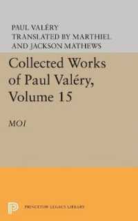 Collected Works of Paul Valery, Volume 15 : Moi (Collected Works of Paul Valery)