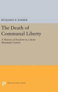 The Death of Communal Liberty : A History of Freedom in a Swiss Mountain Canton (Princeton Legacy Library)