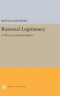 Rational Legitimacy : A Theory of Political Support (Princeton Legacy Library)