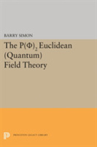 P(0)2 Euclidean (Quantum) Field Theory (Princeton Series in Physics)